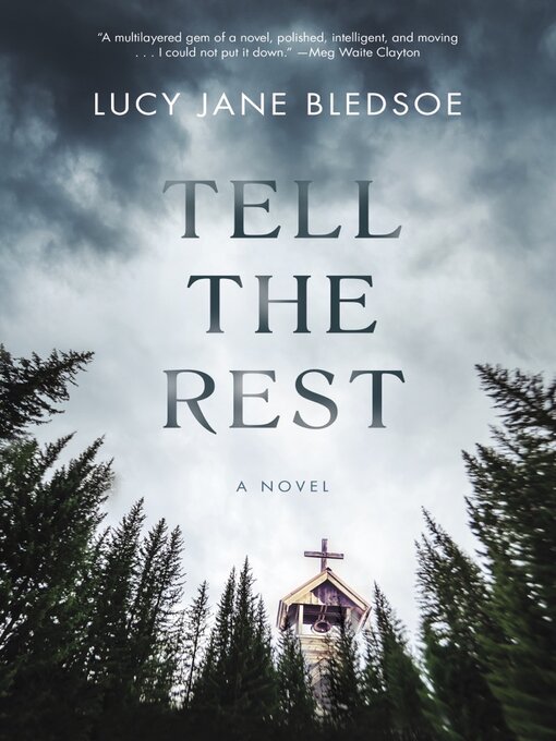 Title details for Tell the Rest by Lucy Jane Bledsoe - Wait list